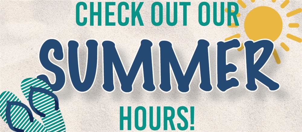2023 Summer Hours